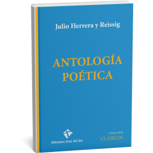 ANTOLOGÍA POÉTICA - Julio Herrera