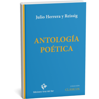 ANTOLOGÍA POÉTICA - Julio Herrera