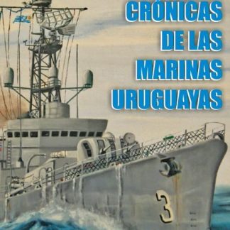 Cronicas de las Marinas Uruguayas