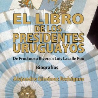 Libro de los Presidentes Uruguayos, el