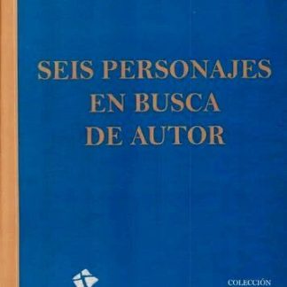 Seis Personajes en Busca de Autor