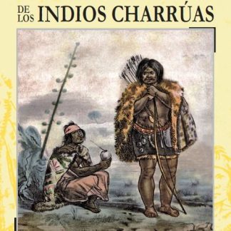 Tragico Fin de los Indios Charruas, el