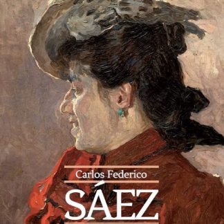 Carlos Federico Saez. Vida y Pasion