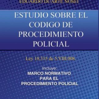 Estudio Sobre el Codigo del Procedimiento Policial