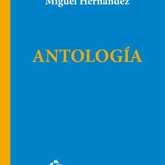 ANTOLOGÍA - Miguel Hernández