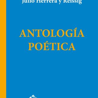 ANTOLOGÍA POÉTICA - Julio Herrera