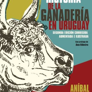 400 Años de Historia de la Ganaderia en Uruguay