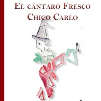 Cantaro Fresco, el - Chico Carlo