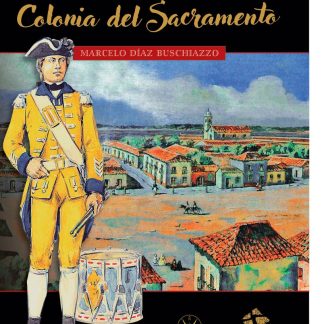 Viejas Historias de la Colonia del Sacramento